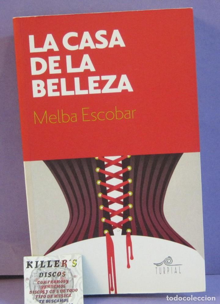 Libros de segunda mano: La Casa de la Belleza - Melba Escobar - Foto 1