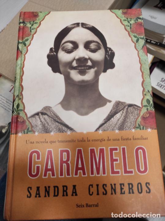 Libros de segunda mano: CARAMELO - SANDRA CISNEROS. - Foto 1