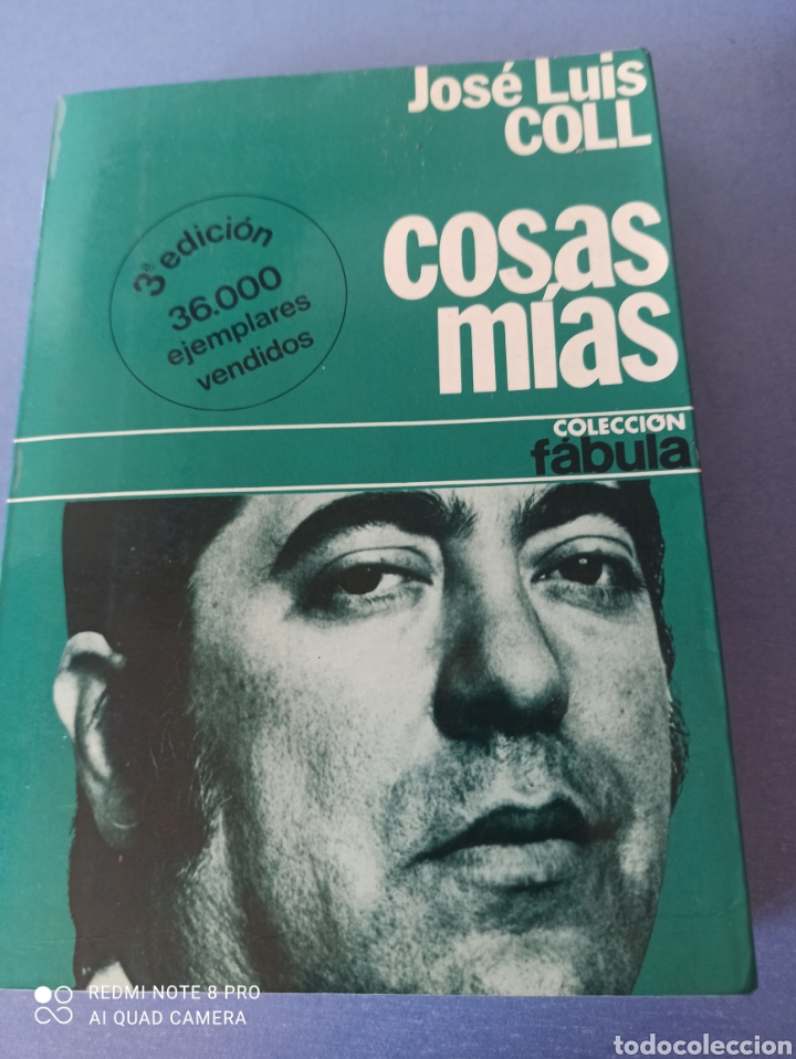 Libros de segunda mano: Jos&eacute; Luis Coll. Cosas m&iacute;as - Foto 1