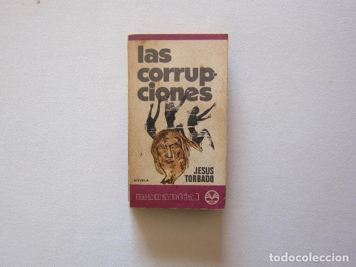 Libros de segunda mano: LAS CORRUPCIONES - JES&Uacute;S TORBADO (MANANTIAL) - Foto 1