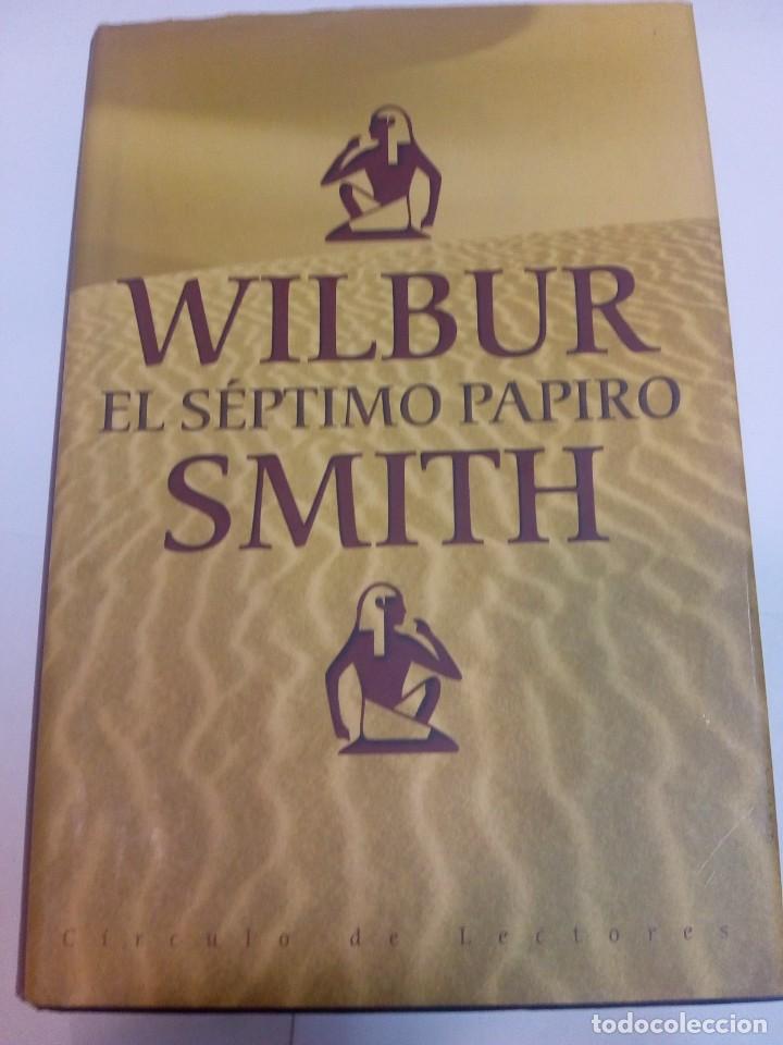 Libros de segunda mano: WILBUR SMITH El s&eacute;ptimo papiro SA7693 - Foto 1