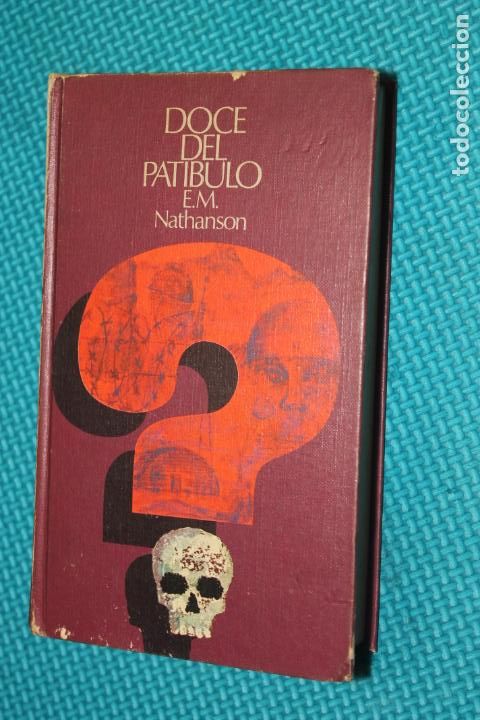 Libros de segunda mano: DOCE DEL PATIBULO, NATHANSON, CIRCULO DE LECTORES - Foto 1