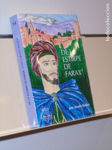 Libri di seconda mano: DE LA ESTIRPE DE FARAX JOS&Eacute; JURADO RAMOS COLECCION FRUTOS SECOS - ASOC. CULTURAL FRUTOS DEL TIEMPO