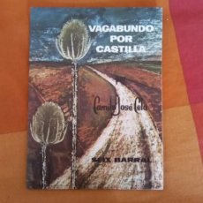 Libros de segunda mano: LIBRO ”VAGABUNDO POR CASTILLA ” CAMILO JOSE CELA , ATENCION 1ª EDICION 1955. Lote 315308228
