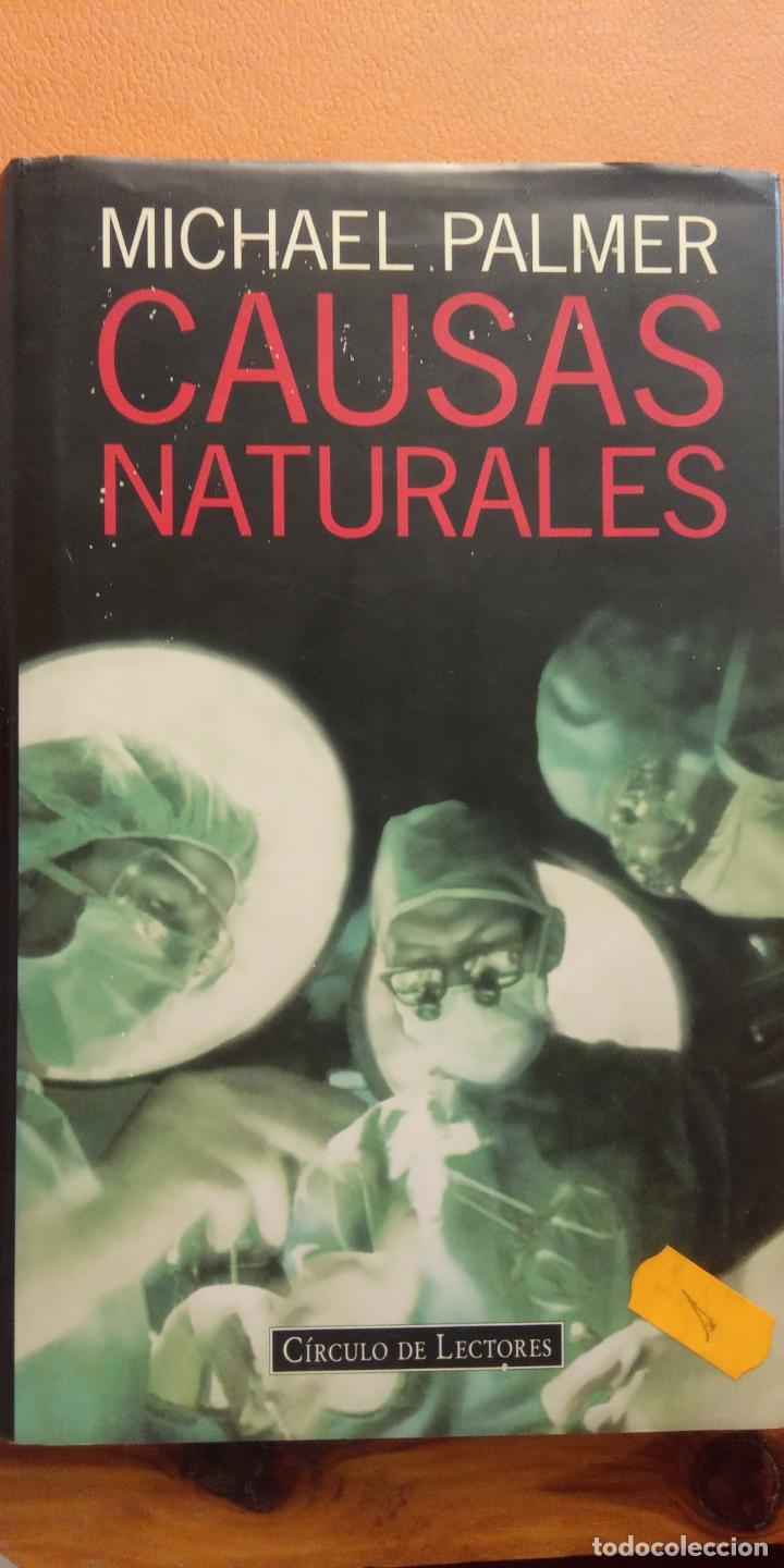Libros de segunda mano: CAUSAS NATURALES. MICHAEL PALMER. C&Iacute;RCULO DE LECTORES - Foto 1