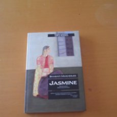 Libros de segunda mano: JASMINE - BHARATI MUKHERJEE.1ª EDICIÓN DE 1991