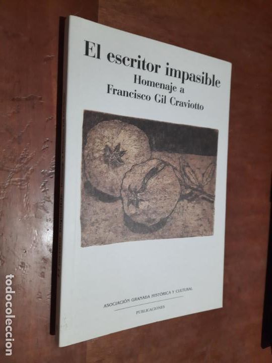 Libros de segunda mano: EL ESCRITOR IMPASIBLE. VARIOS AUTORES. HOMENAJE A FRANCISCO GIL CRAVIOTTO. BUEN ESTADO. caj. 132