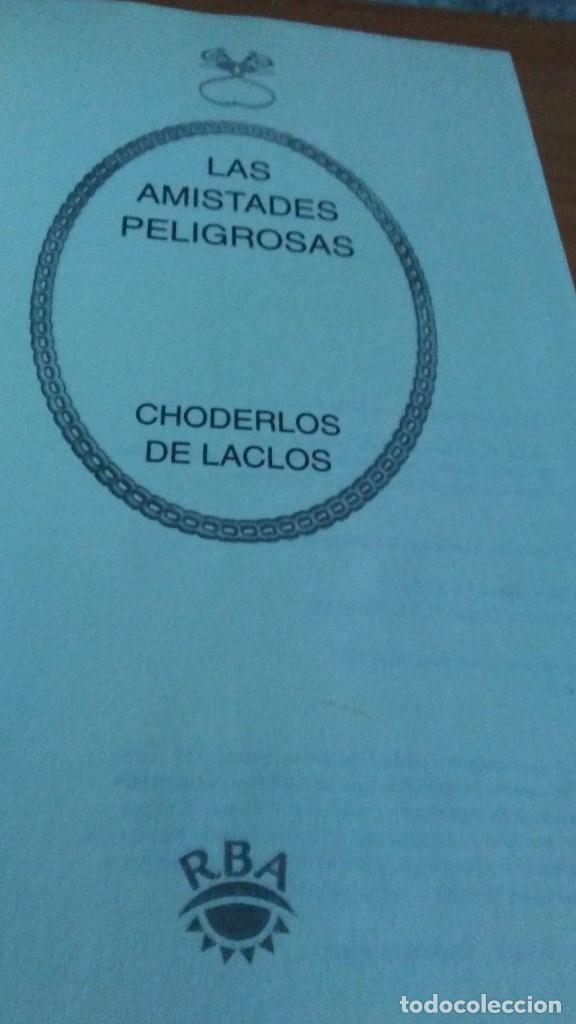 Libros de segunda mano: LAS AMISTADES PELIGROSAS. CHODERLOS DE LACLOS. RBA. 2003. - Foto 7