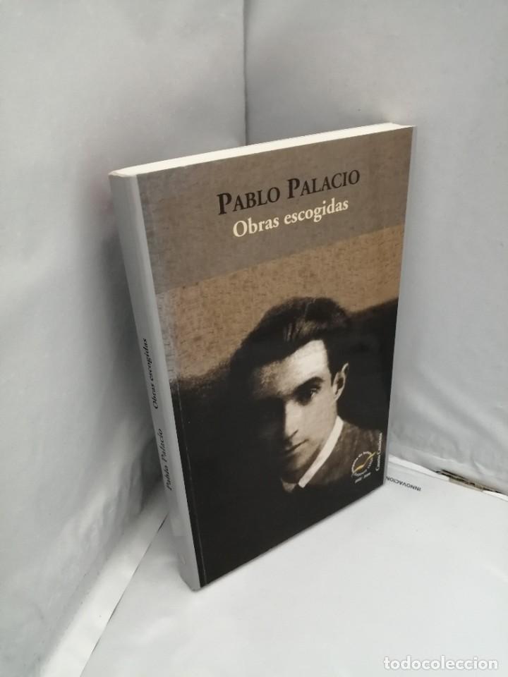 Libros de segunda mano: PABLO PALACIO: OBRAS ESCOGIDAS - Foto 3