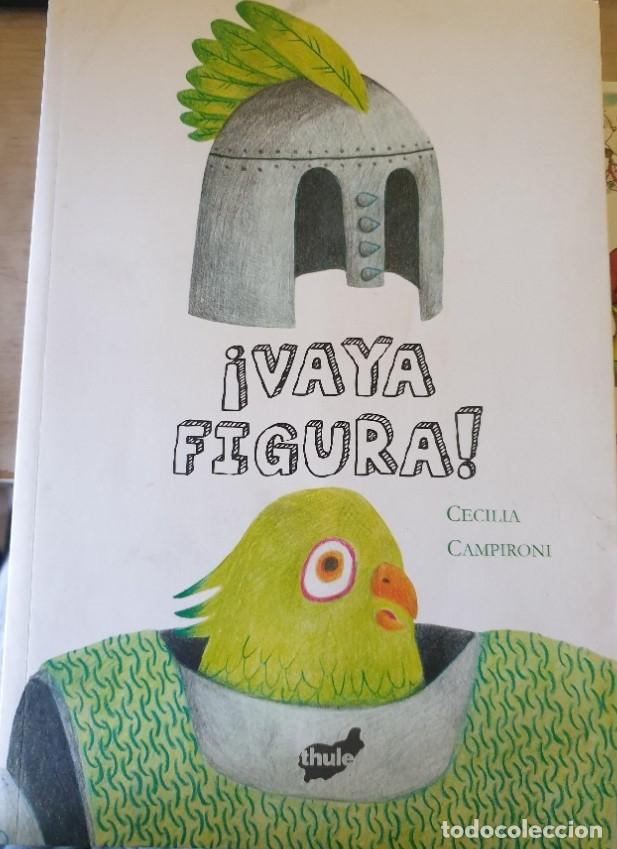 Gebrauchte B&uuml;cher: &iexcl;VAYA FIGURA! - CAMPIRONI, Cecilia.
