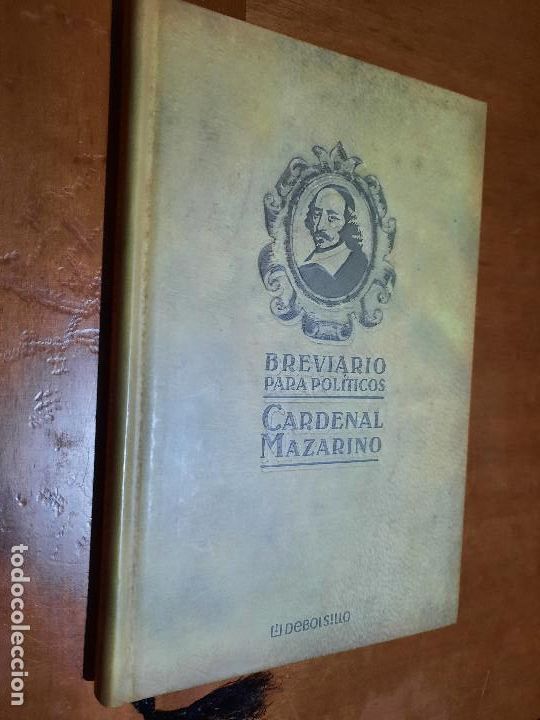 Libri di seconda mano: BREVARIO PARA POL&Iacute;TICOS. CARDENAL MAZARINO. TAPA DURA. BUEN ESTADO. CON EX-LIBRIS
