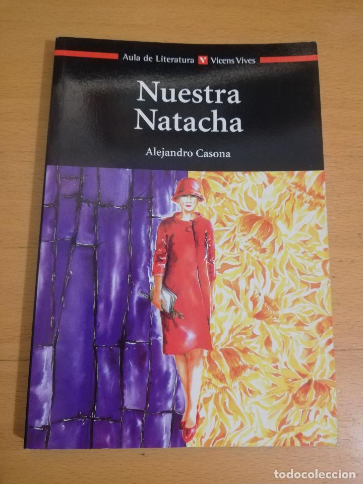 Libros de segunda mano: NUESTRA NATACHA (ALEJANDRO CASONA) - Foto 1