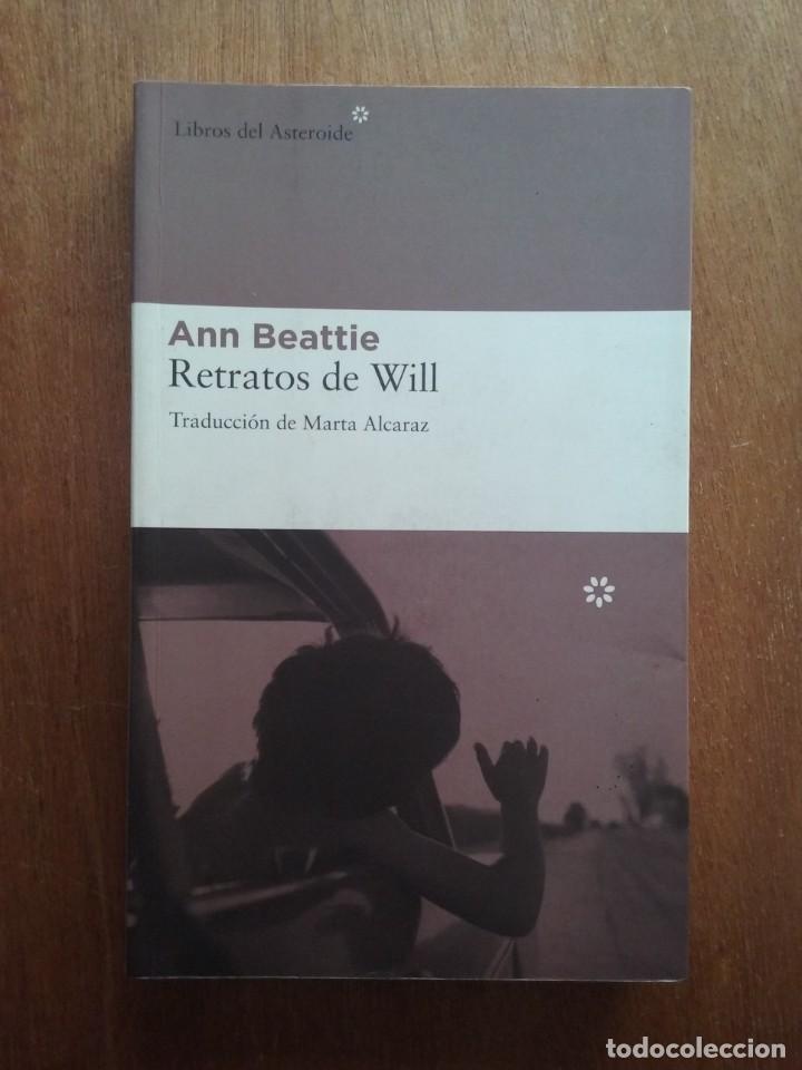 Libri di seconda mano: RETRATOS DE WILL, ANN BEATTIE, LIBROS DEL ASTEROIDE