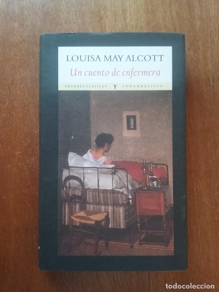 Libri di seconda mano: UN CUENTO DE ENFERMERA, LOUISA MAY ALCOTT, EDITORIAL FUNAMBULISTA