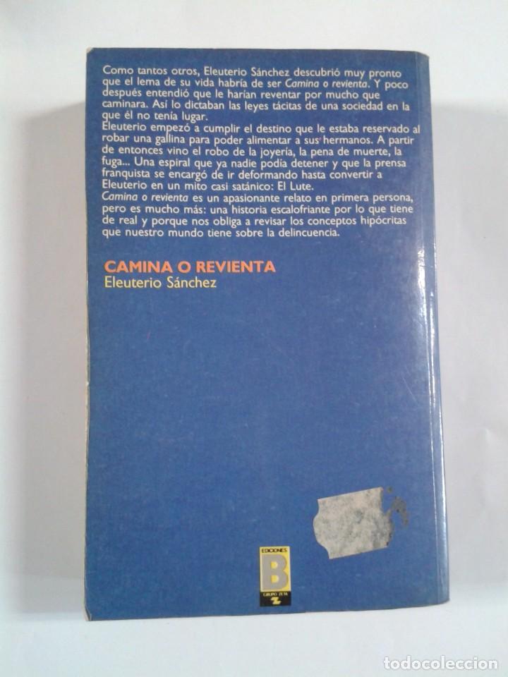 Libros de segunda mano: CAMINA O REVIENTA. ELEUTERIO SANCHEZ. EDICIONES B - Foto 2