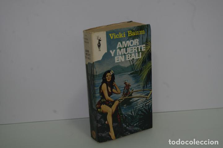 Libros de segunda mano: VICKI BAUM AMOR Y MUERTE EN BALI - Foto 1
