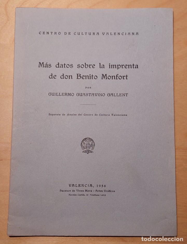 Libros de segunda mano: GUASTAVINO MAS DATOS SOBRE LA IMPRENTA DE DON BENITO MONTFORT 1956 VALENCIA