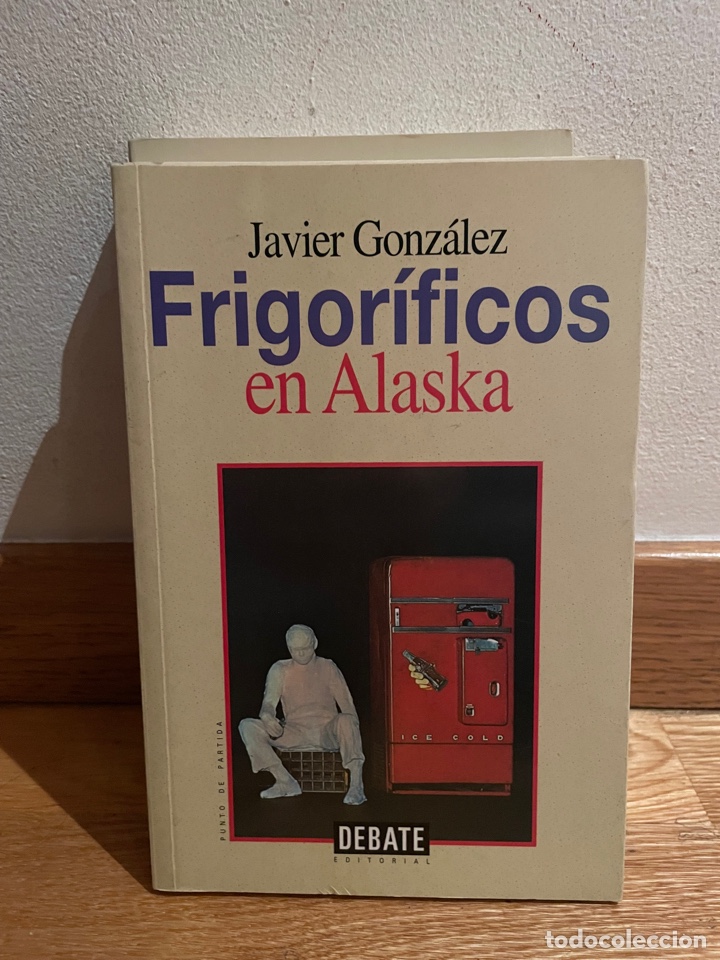 Libros de segunda mano: Frigor&iacute;ficos en Alaska Javier Gonz&aacute;lez - Foto 1