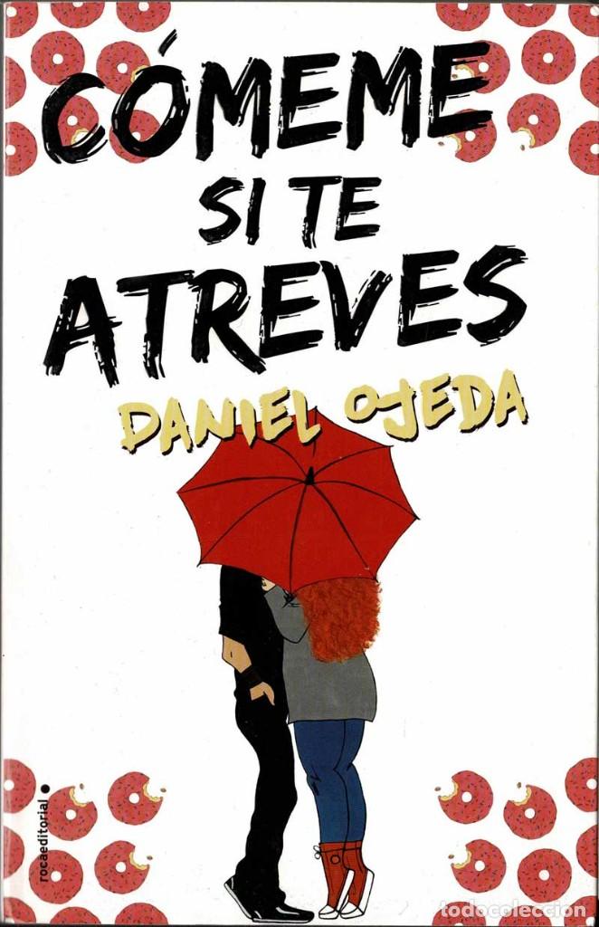 Libros de segunda mano: C&oacute;meme si te atreves - Daniel Ojeda - Foto 1