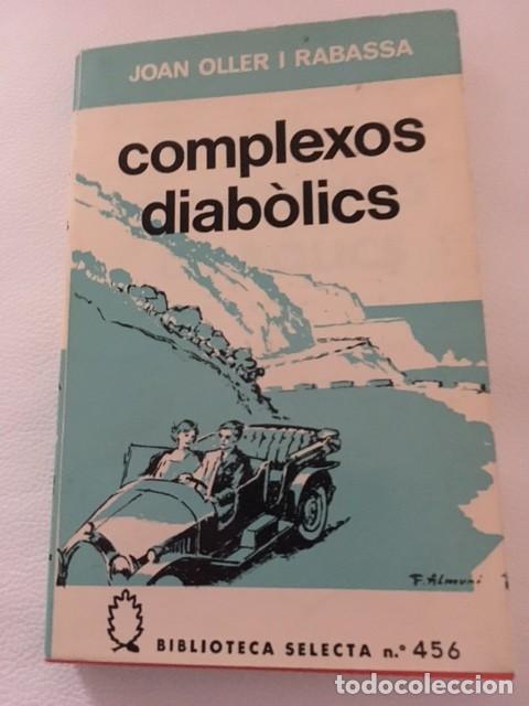 Libros de segunda mano: COMPLEXOS DIAB&Ograve;LICS. JOAN OLLER I RABASSA. - Foto 1
