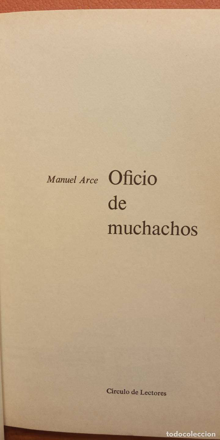 Libros de segunda mano: OFICIO DE MUCHACHOS. MANUEL ARCE. C&Iacute;RCULO DE LECTORES - Foto 1