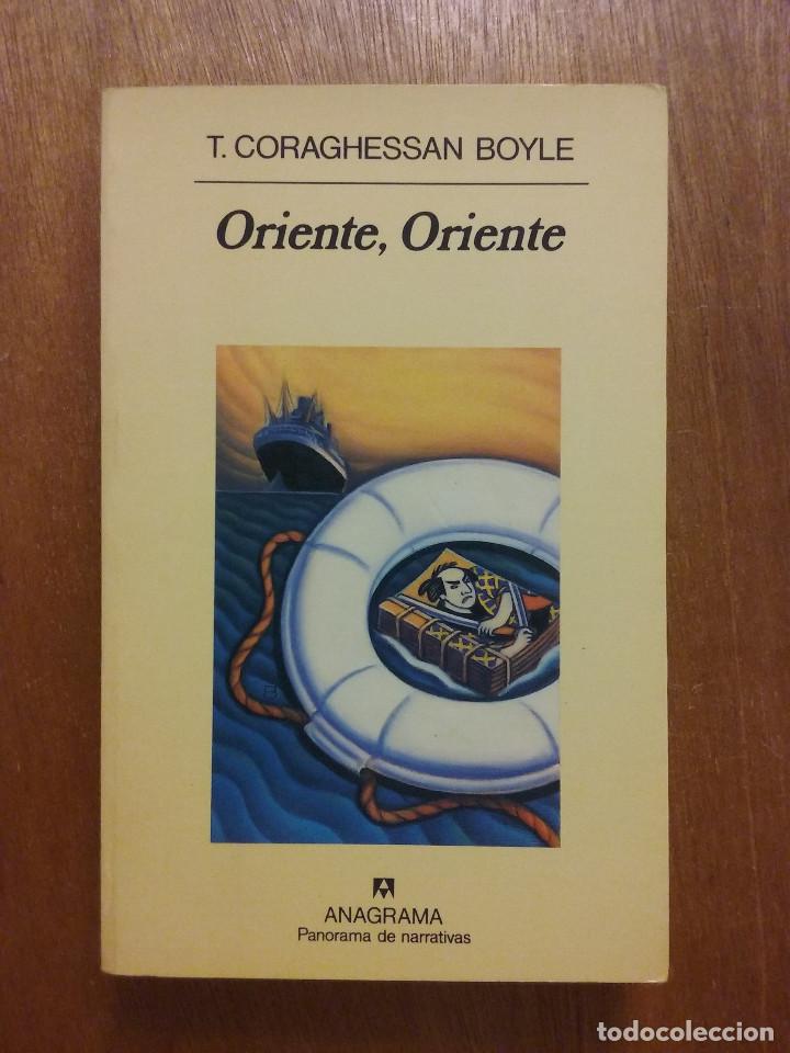 Libros de segunda mano: ORIENTE ORIENTE, T CORAGHESSAN BOYLE, ANAGRAMA, PRIMERA EDICION, 1993