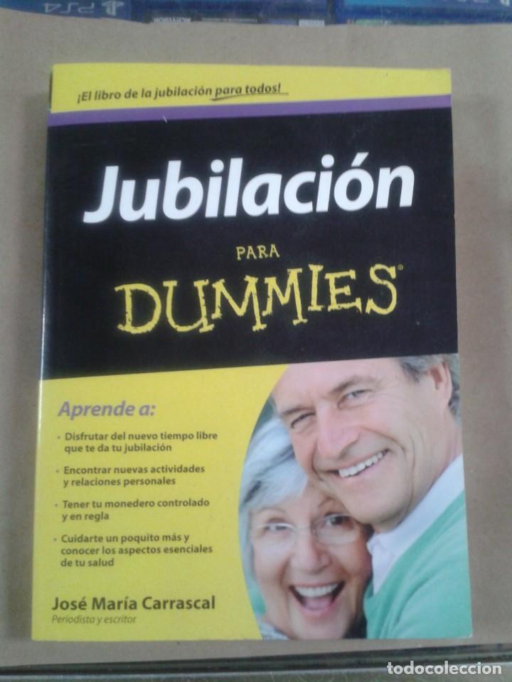 Libros de segunda mano: JUBILACION PARA DUMMIES - JOSE MARIA CARRASCAL - Foto 1