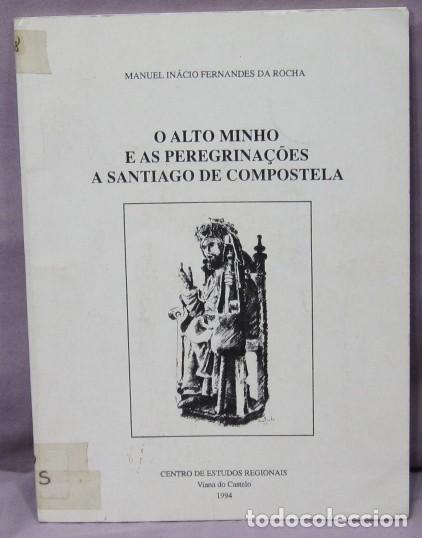 Libros de segunda mano: Separata O ALTO MINHO E AS PEREGRINA&Ccedil;&Oacute;ES A SANTIAGO DE COMPOSTELA. 1994