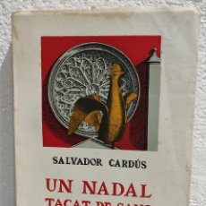 Libros de segunda mano: UN NADAL TACAT DE SANG - SALVADOR CARDUS - 1961 - ILUSTRADO