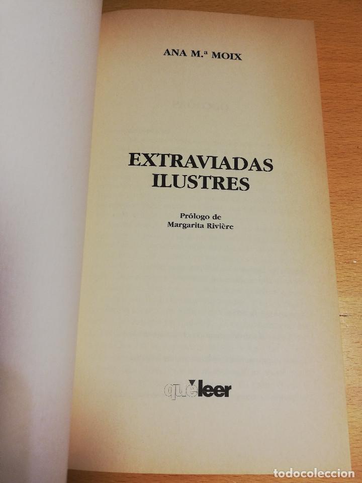 Libros de segunda mano: EXTRAVIADAS ILUSTRES (ANA M&ordf; MOIX) - Foto 2