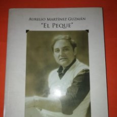 Libros de segunda mano: HUELLAS DE LA INFANCIA. AURELIO MARTINEZ GUZMAN ” EL PEQUE”. ULZAMA DIGITAL 2015.. Lote 318702288