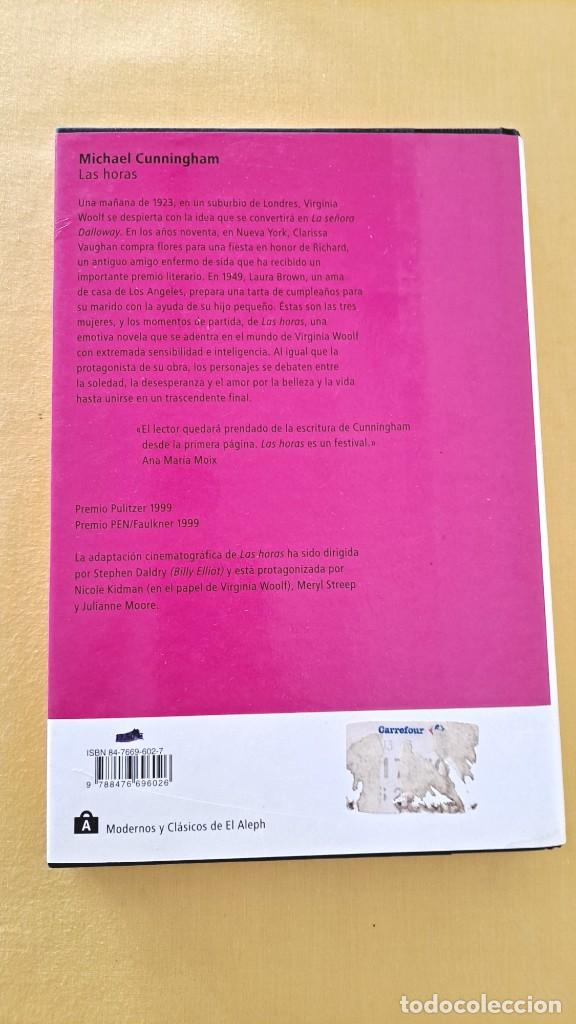 Libros de segunda mano: MICHAEL CUNNINGHAM - LAS HORAS - EDICIONES EL ALEPH 2003 - Foto 3