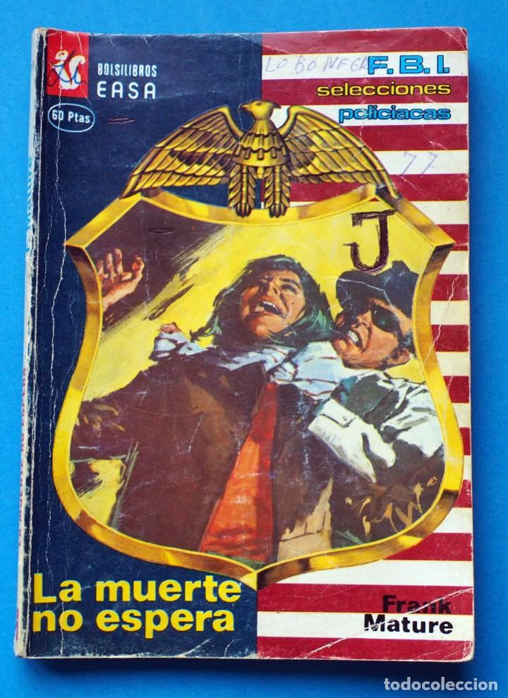 Libri di seconda mano: NOVELA F.B.I. POLIC&Iacute;ACA. LA MUERTE NO ESPERA. A&Ntilde;O 1983
