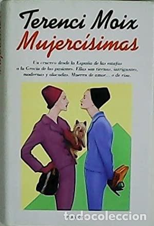 Libros de segunda mano: Mujerc&iacute;simas. Terence Moix - Foto 1