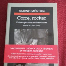 Libros de segunda mano: CORRE ROCKER CON FAJA ROJA EN TAPA SABINO MÉNDEZ 1 EDICIÓN 2018 LOQUILLO. Lote 319284703