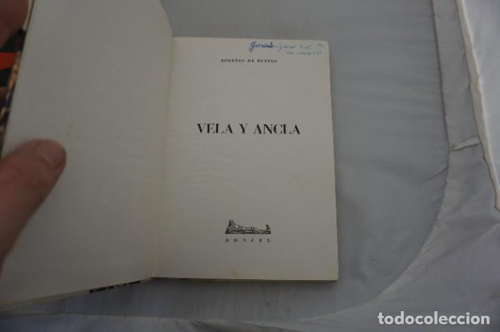 Libros de segunda mano: 6B/ VELA Y ANCLA - EUGENIO DE BUSTOS / DONCEL EDITOR - Foto 3