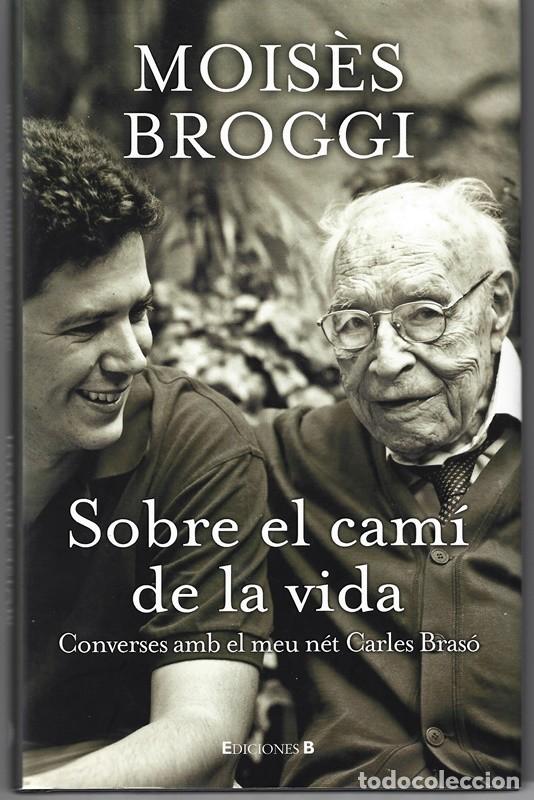 Libros de segunda mano: SOBRE EL CAM&Iacute; DE LA VIDA MOIS&Eacute;S BROGGI - Foto 1