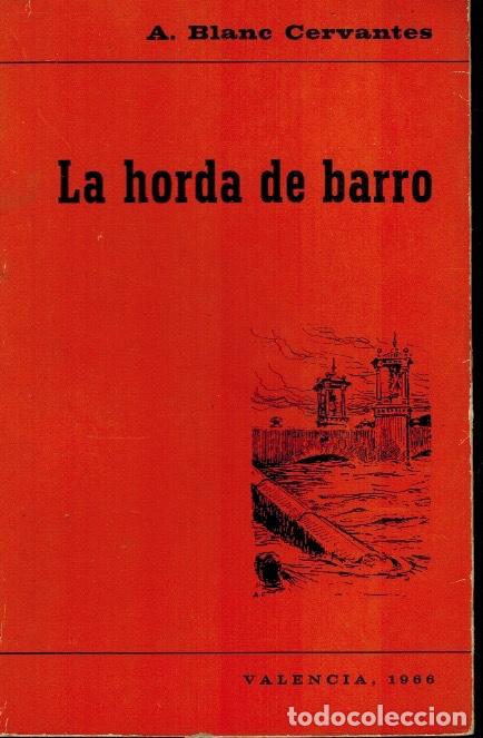 Libros de segunda mano: LA HORDA DE BARRO