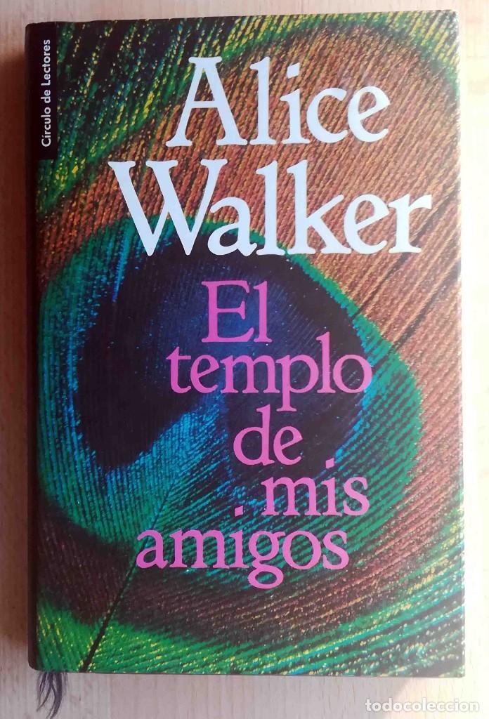 Libros de segunda mano: El templo de mis amigos (Alice Walker) - Foto 1