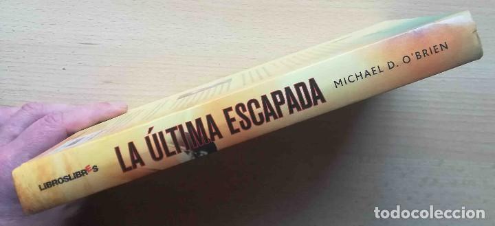 Libros de segunda mano: La &uacute;ltima escapada (Michael D. OBrien) LibrosLibres 2009 - Foto 4