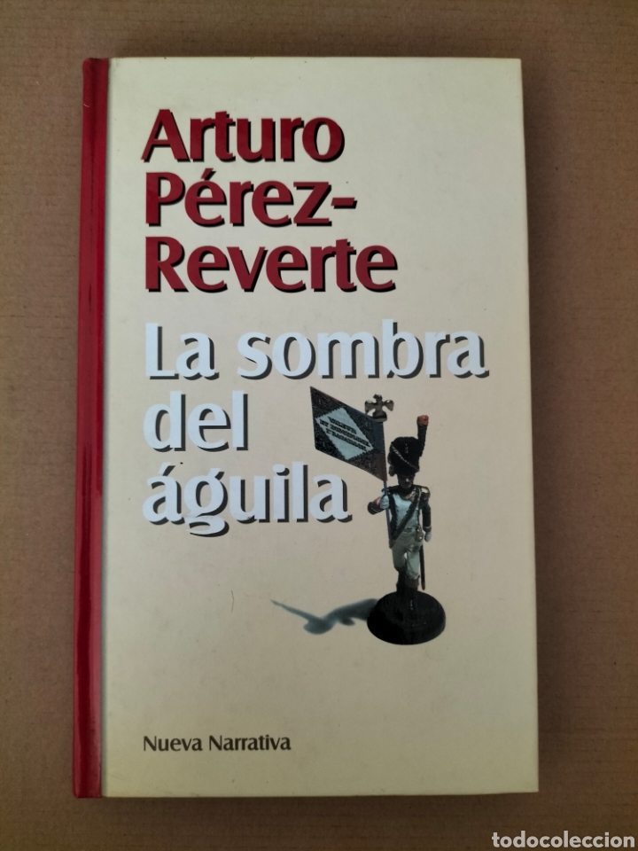 Second hand books: La sombra del &aacute;guila. Arturo P&eacute;rez Reverte. Nueva narrativa. RBA coleccionables. Libro