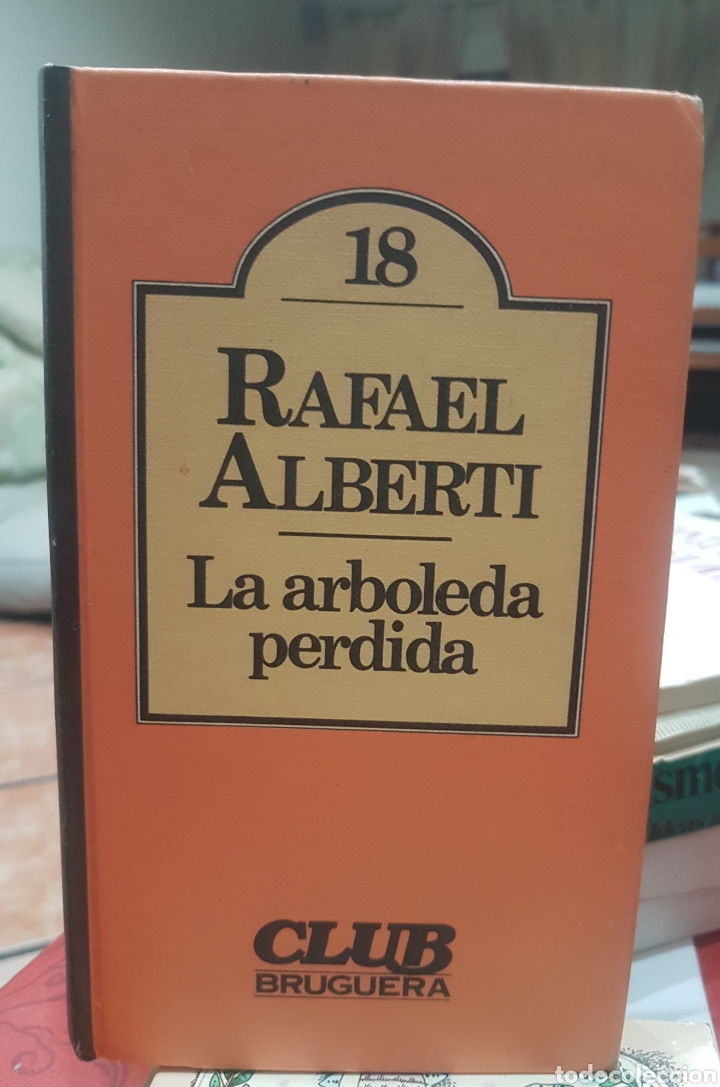 Libros de segunda mano: Rafael Alberti. La arboleda perdida. - Foto 1