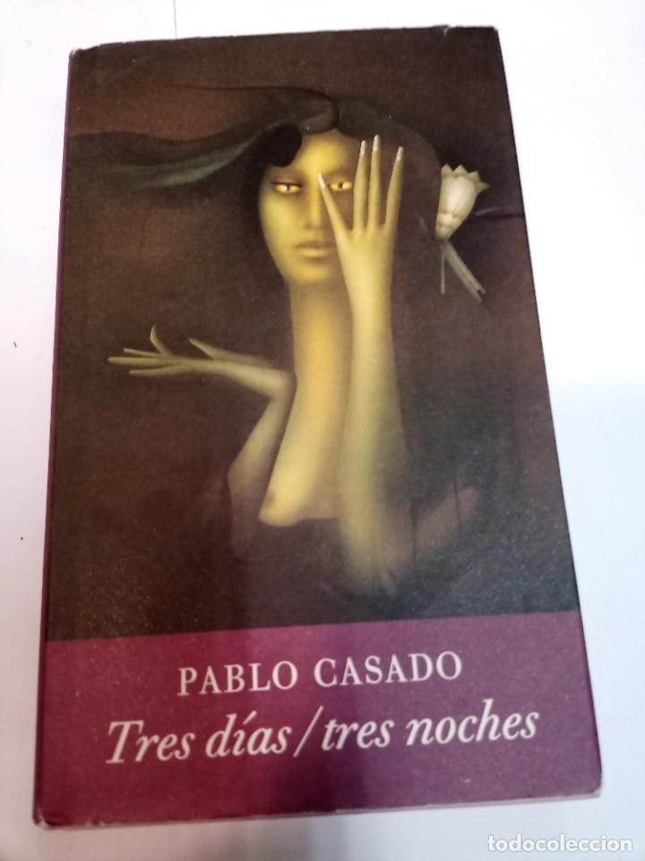 Second hand books: PABLO CASADO Tres dias/ tres noches SA8150