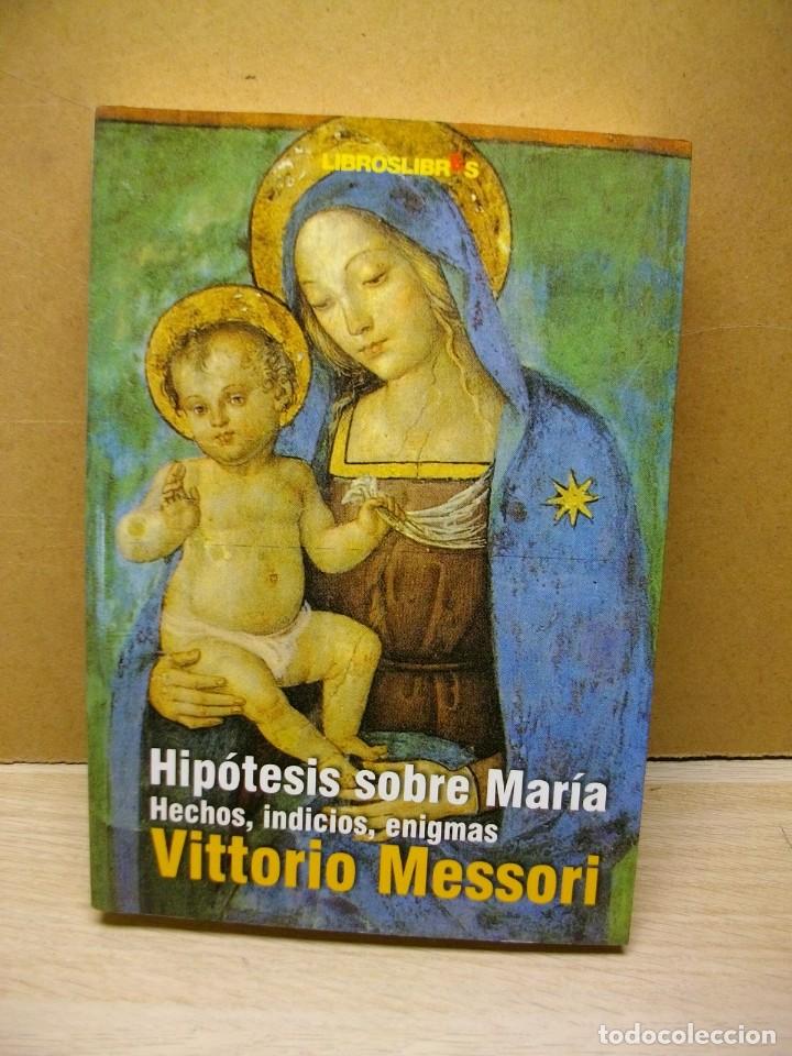 Libri di seconda mano: Hip&oacute;tesis Sobre Mar&iacute;a: Hechos, indicios, enigmas &ndash; 2007 de Vitorio Messori
