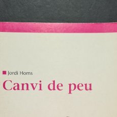 Libros de segunda mano: PRECIOSO LIBRO. CANVI DE PEU. JORDI HOMS. RUGBY.. Lote 320454148
