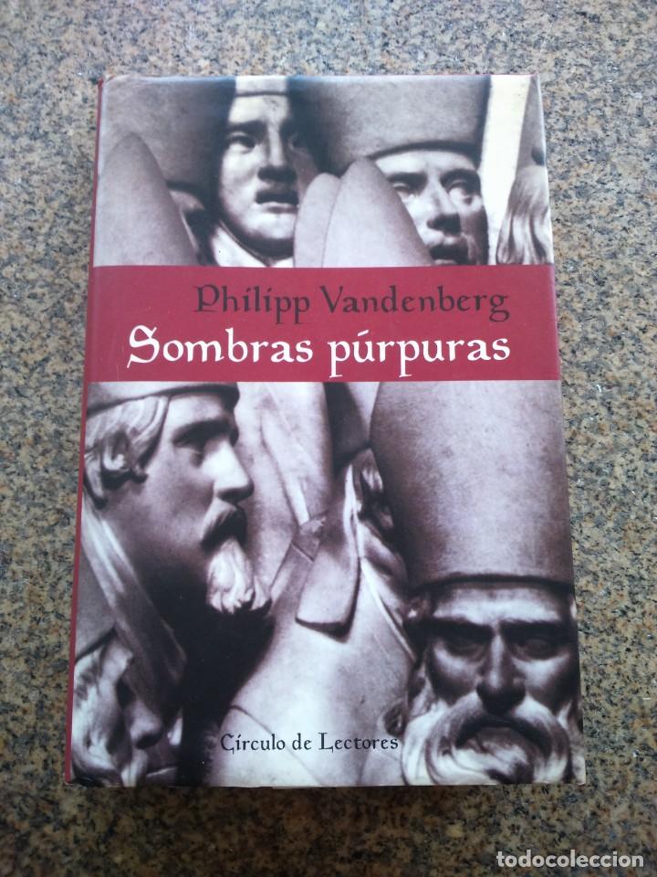 Libros de segunda mano: SOMBRAS PURPURAS -- PHILIPP VANDENBERG -- CIRCULO 2001 -- - Foto 1