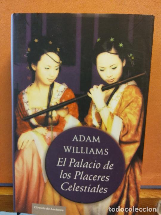 Libros de segunda mano: EL PALACIO DE LOS PLACERES CELESTIALES. ADAM WILLIAMS. CIRCULO DE LECTORES. - Foto 1
