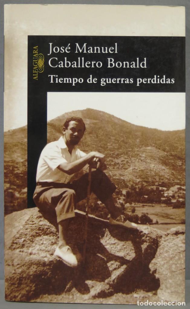 Libros de segunda mano: 2004.- Tiempo de guerras perdidas. BONALD - Foto 1