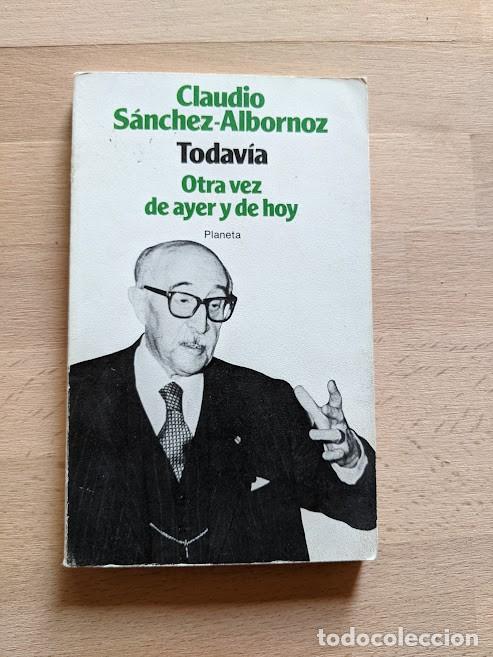 Libros de segunda mano: TODAV&Iacute;A. CLAUDIO S&Aacute;NCHEZ-ALBORNOZ