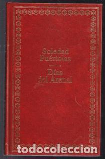 Libros de segunda mano: D&iacute;as del Arenal, Soledad Pu&eacute;rtolas - Foto 1